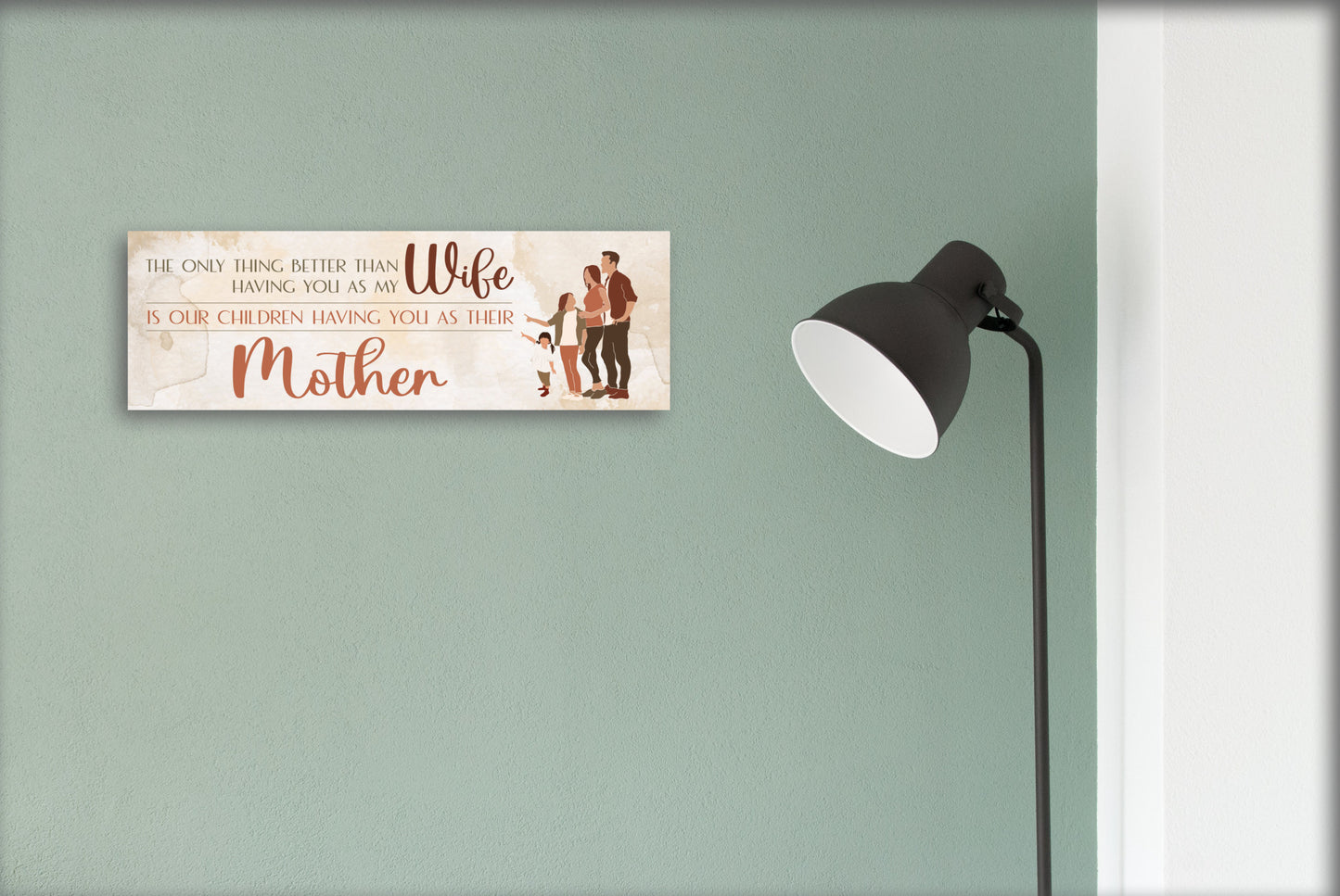 Best Wife And Mother Mother's Day Sign